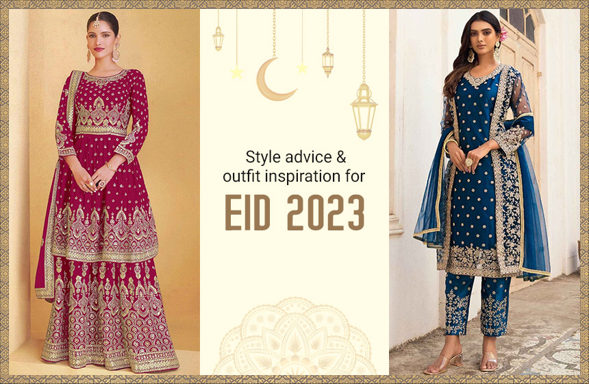 Style advice and outfit inspiration for Eid 2023